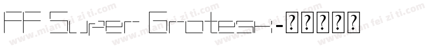 FF Super Grotesk字体转换